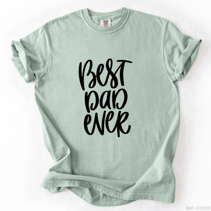 Best Dad Ever T-Shirt