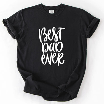 Best Dad Ever T-Shirt