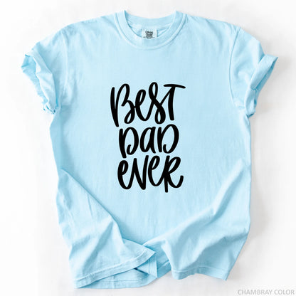 Best Dad Ever T-Shirt
