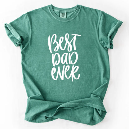 Best Dad Ever T-Shirt