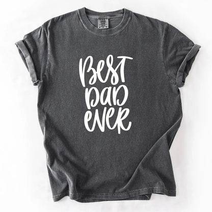 Best Dad Ever T-Shirt