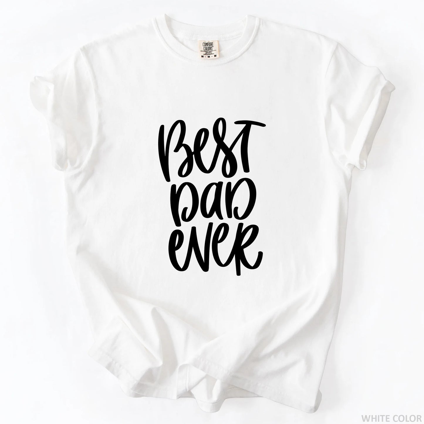 Best Dad Ever T-Shirt