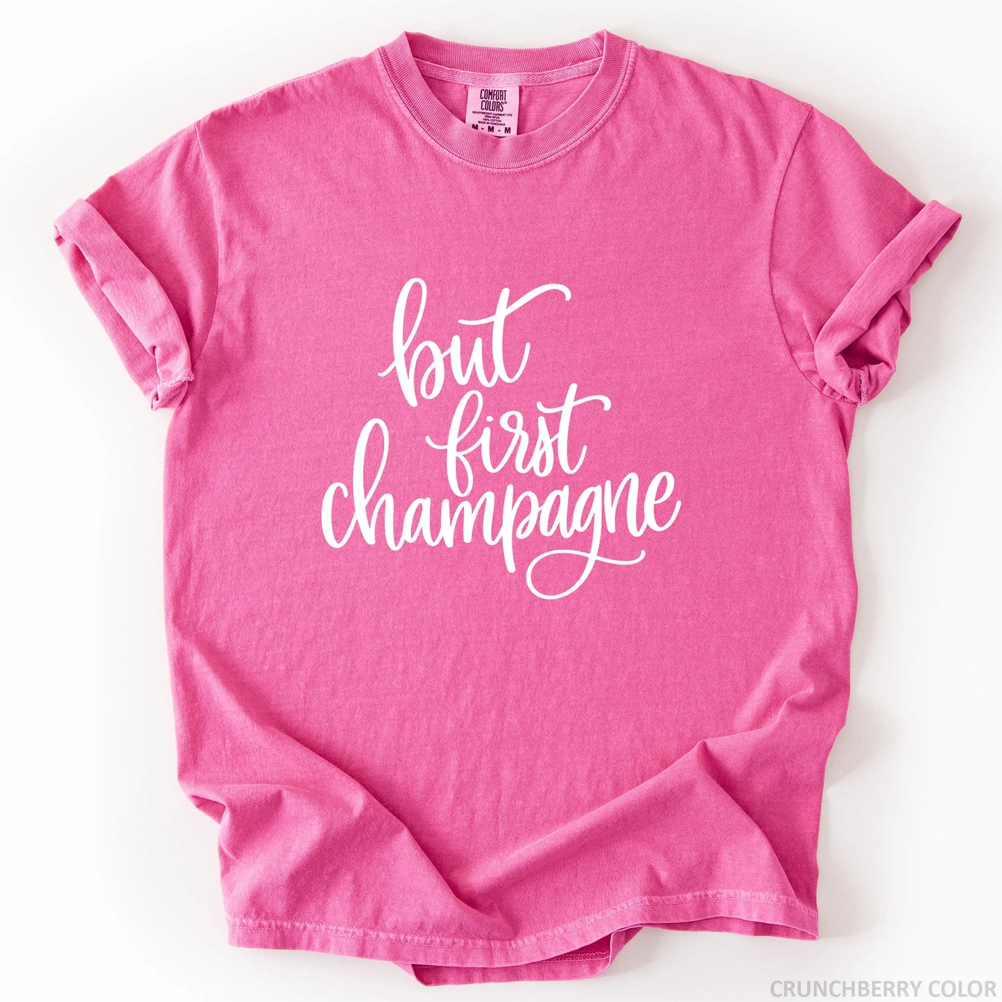 But First Champagne T-Shirt