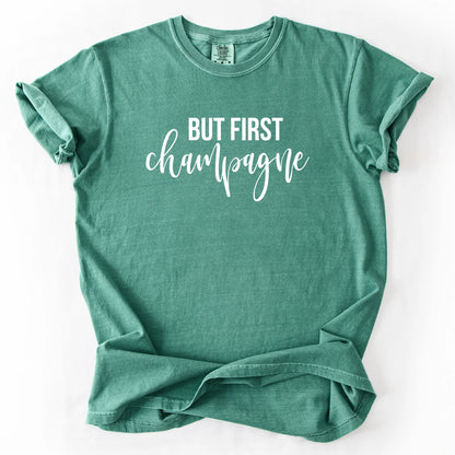 But First Champagne T-Shirt