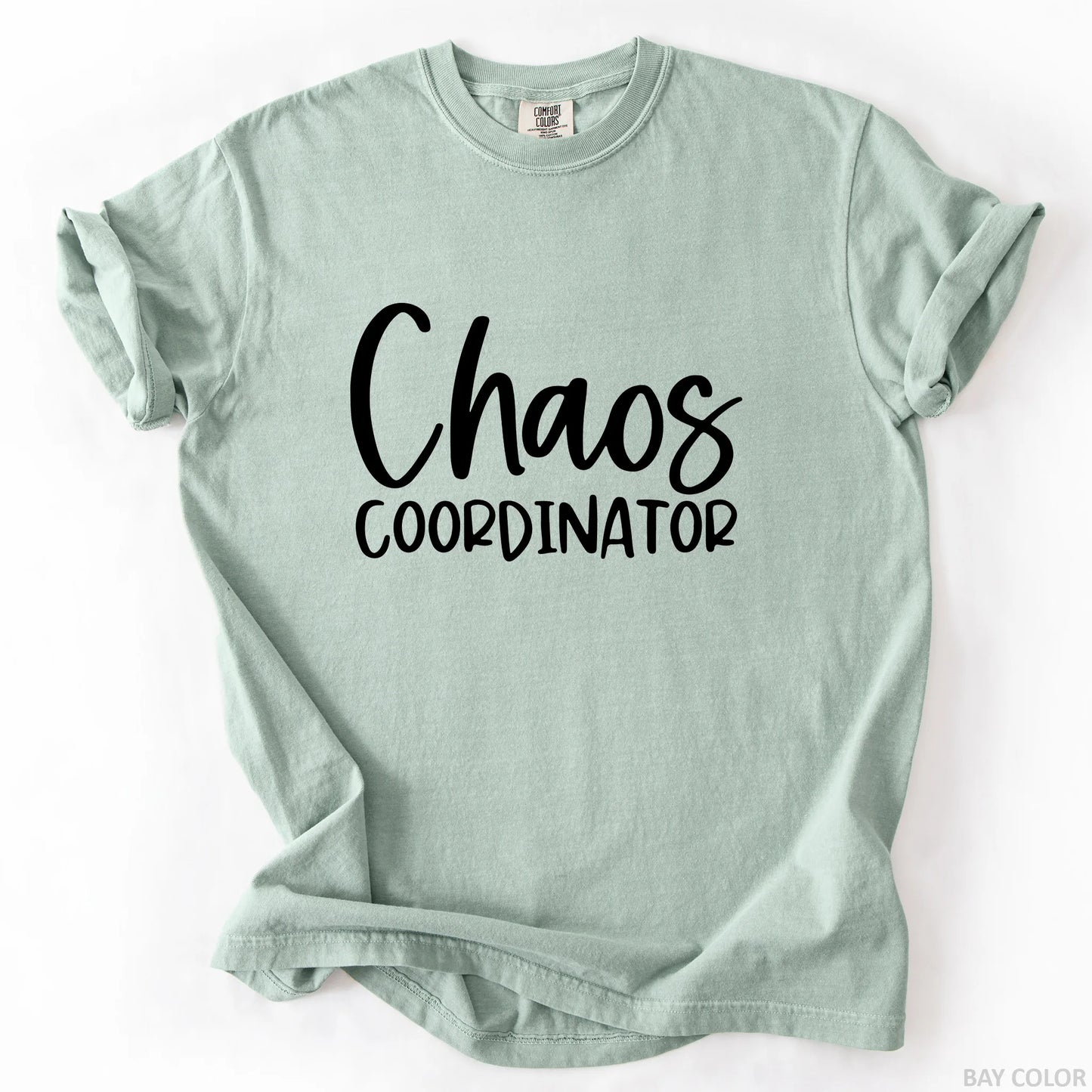 Chaos Coordinator T-Shirt