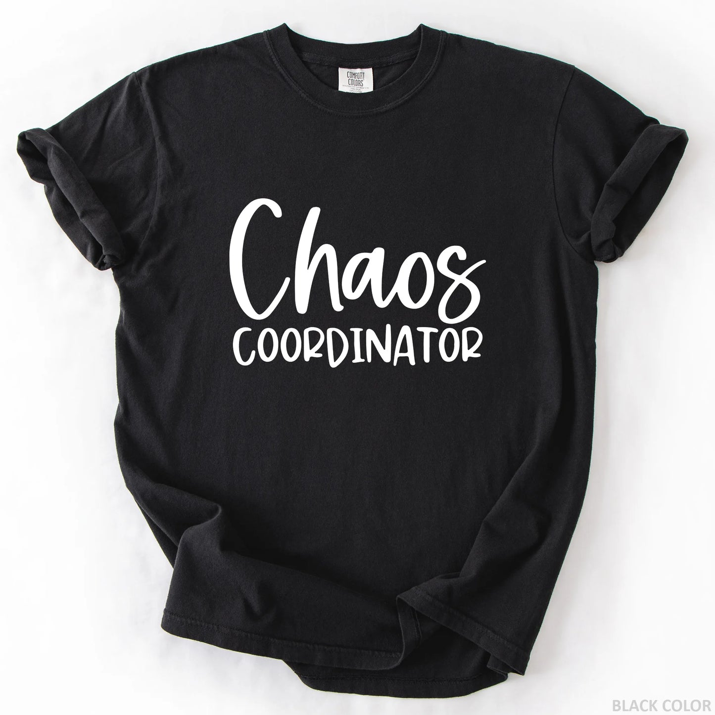 Chaos Coordinator T-Shirt