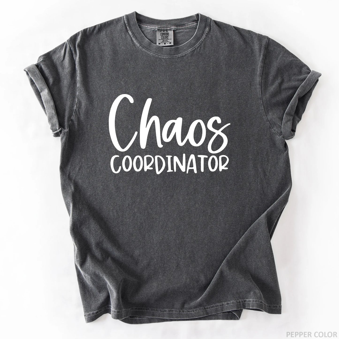 Chaos Coordinator T-Shirt