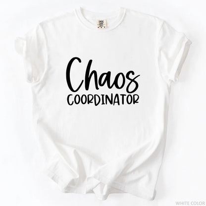 Chaos Coordinator T-Shirt