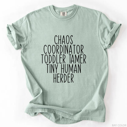 Chaos Coordinator Toddler Tamer Tiny Human Herder T-Shirt