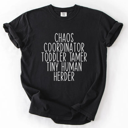 Chaos Coordinator Toddler Tamer Tiny Human Herder T-Shirt