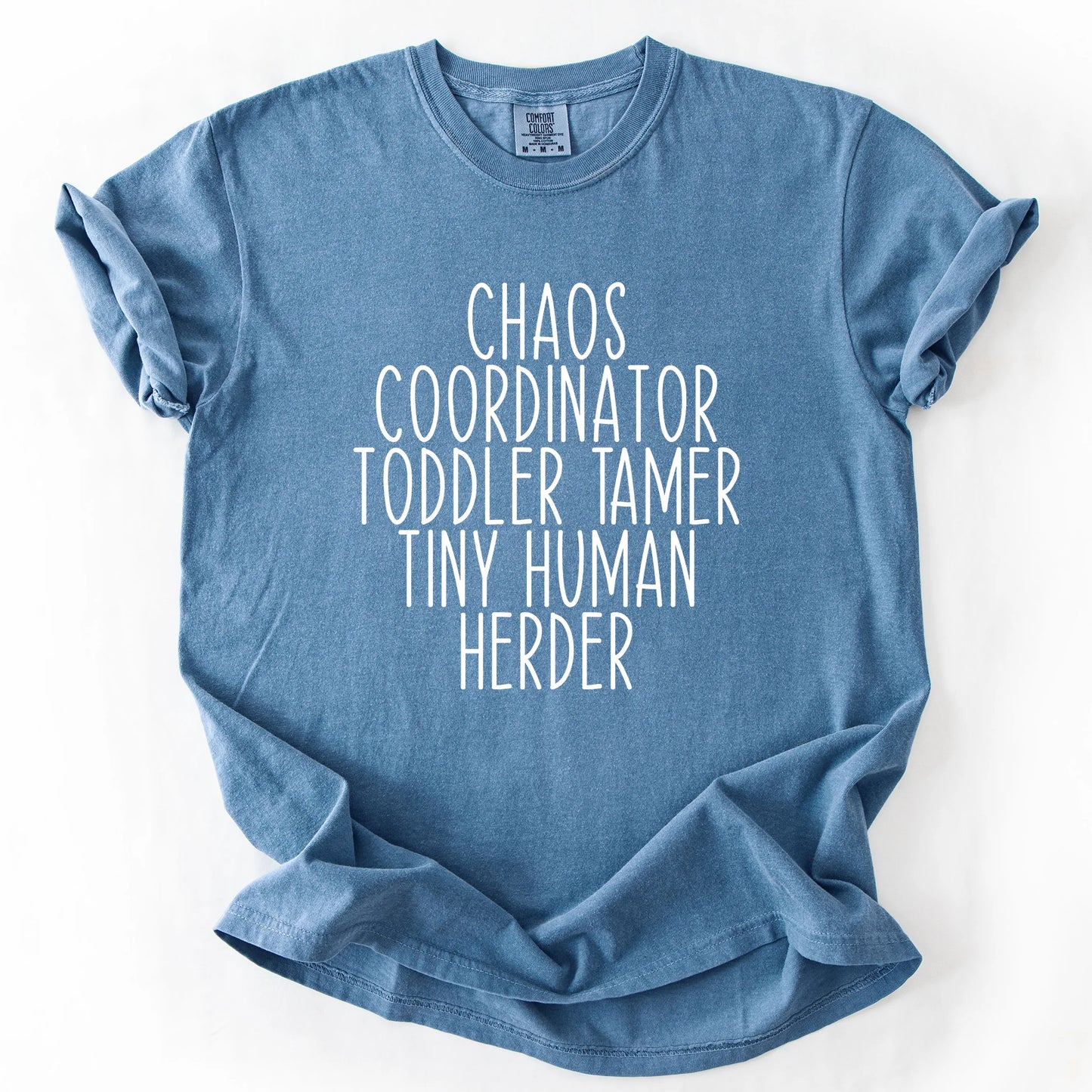 Chaos Coordinator Toddler Tamer Tiny Human Herder T-Shirt