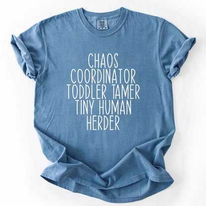 Chaos Coordinator Toddler Tamer Tiny Human Herder T-Shirt