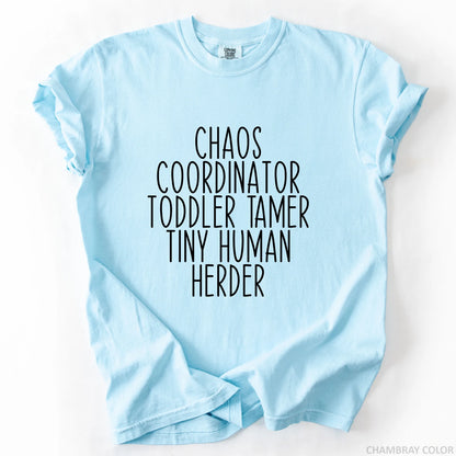 Chaos Coordinator Toddler Tamer Tiny Human Herder T-Shirt