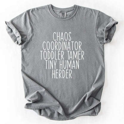Chaos Coordinator Toddler Tamer Tiny Human Herder T-Shirt