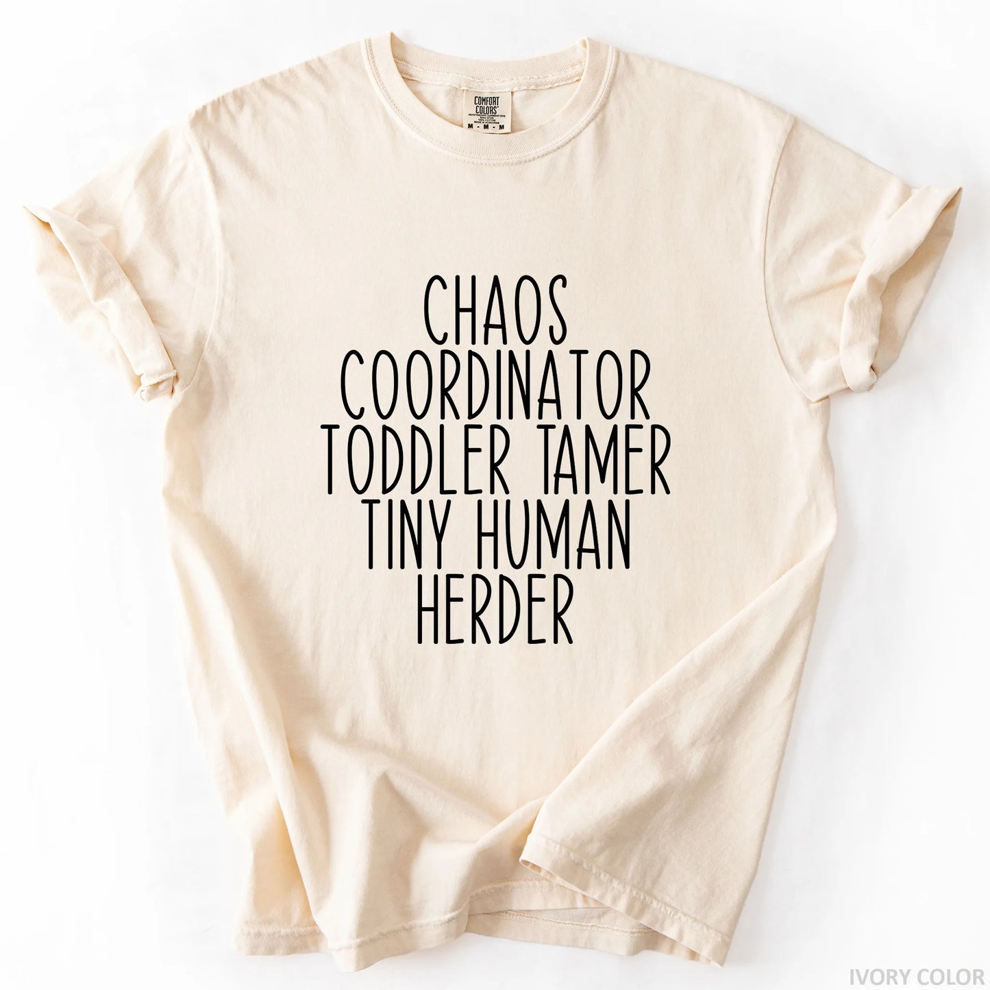Chaos Coordinator Toddler Tamer Tiny Human Herder T-Shirt