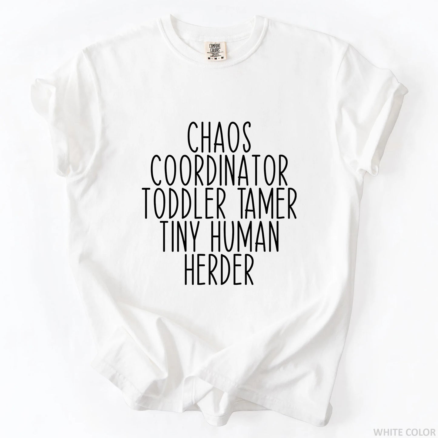 Chaos Coordinator Toddler Tamer Tiny Human Herder T-Shirt