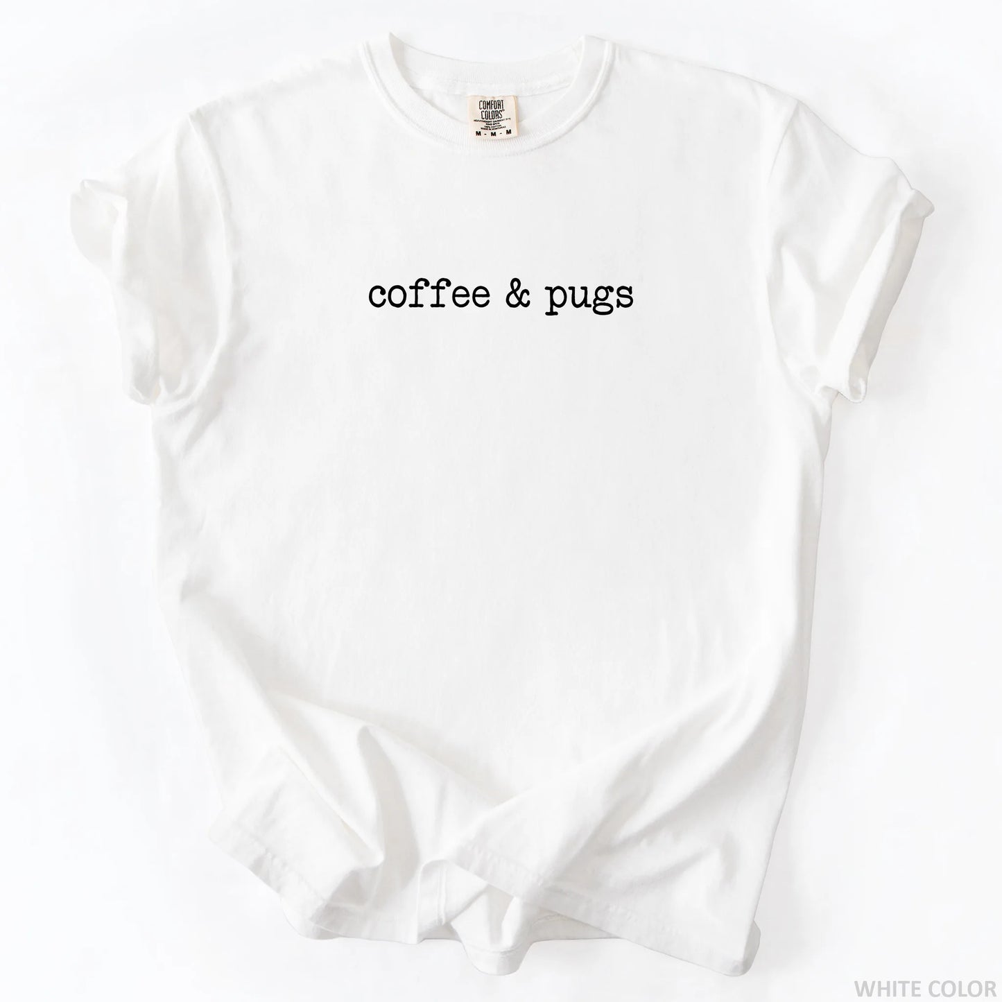 Coffee And Pugs T-Shirt