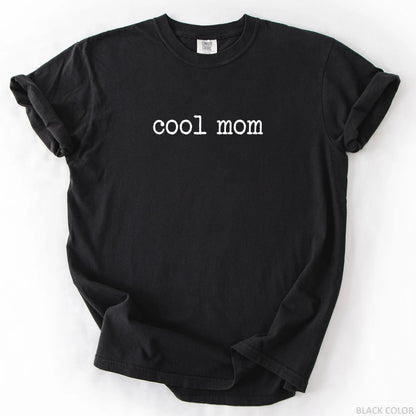 Cool Mom T-Shirt