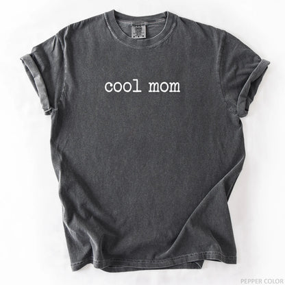 Cool Mom T-Shirt