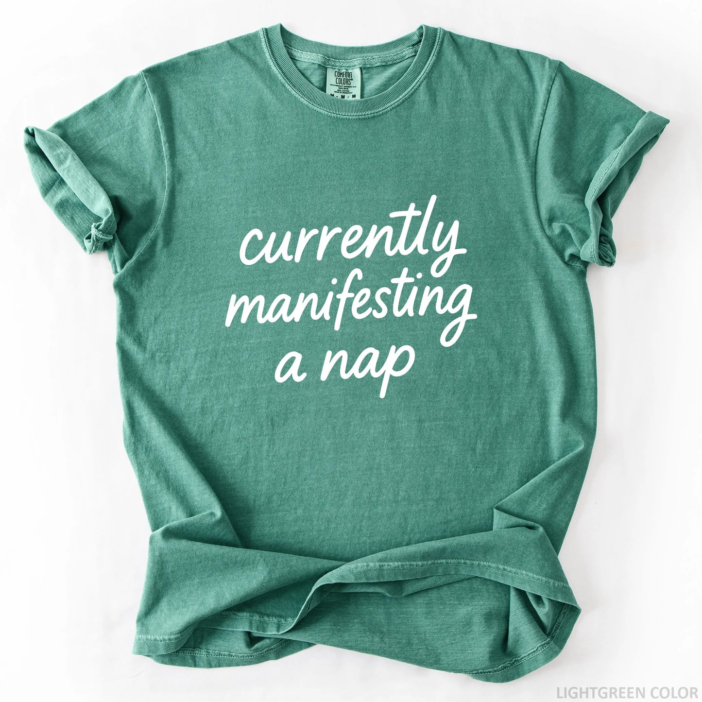 Currently Manifesting A Nap T-Shirt