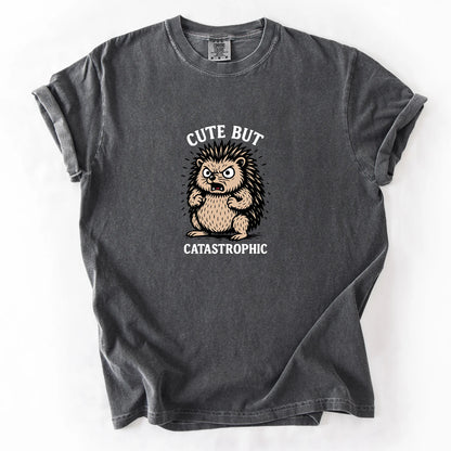 Cute But Catastrophic T-Shirt
