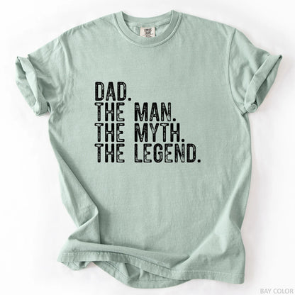 Dad The Man The Myth The Legend T-Shirt