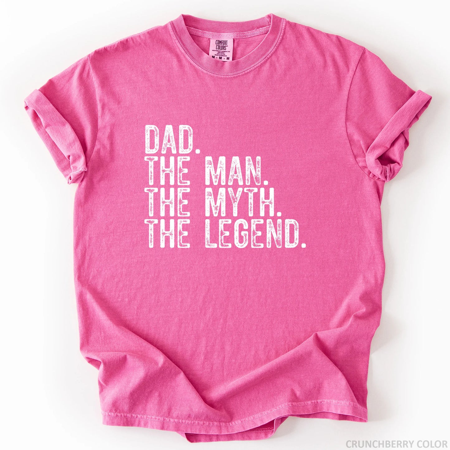 Dad The Man The Myth The Legend T-Shirt
