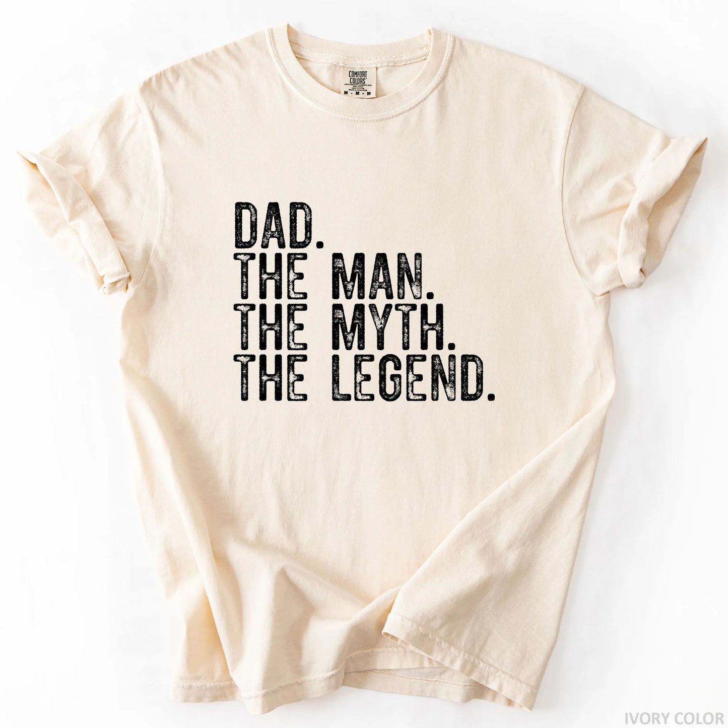 Dad The Man The Myth The Legend T-Shirt
