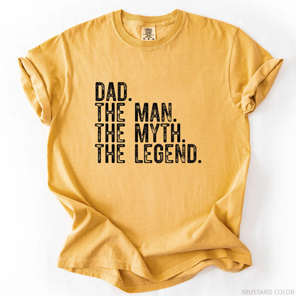 Dad The Man The Myth The Legend T-Shirt