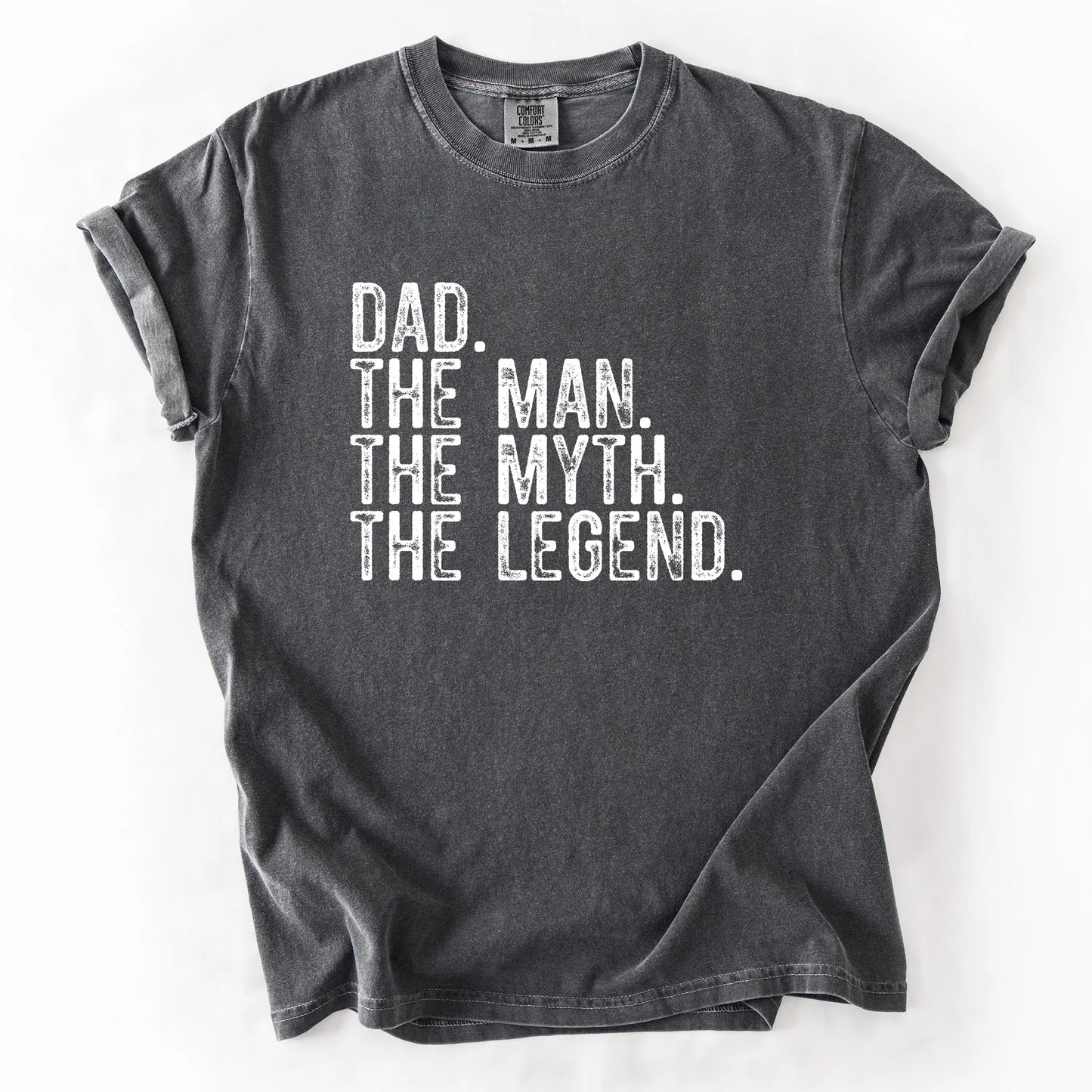 Dad The Myth The Man The Legend T-Shirt