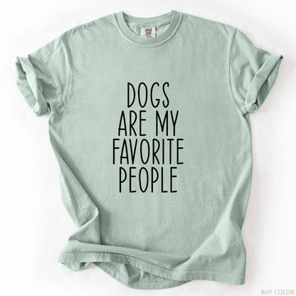 Dogs Are My Favorite People T-Shirt