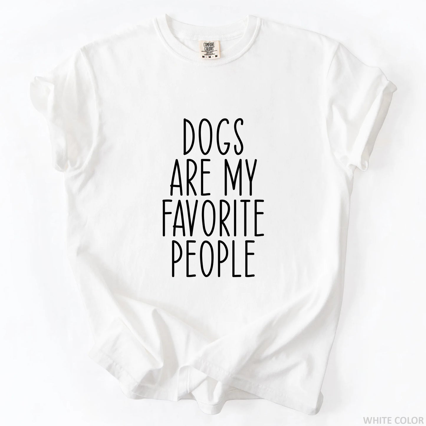 Dogs Are My Favorite People T-Shirt