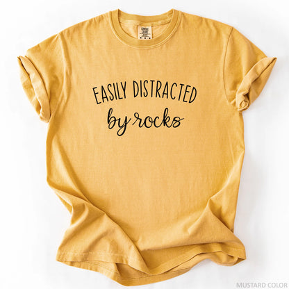 Easily Distracted By Rocks T-Shirt