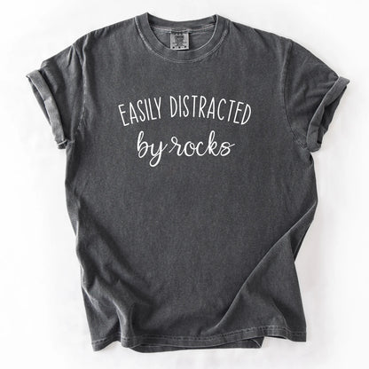 Easily Distracted By Rocks T-Shirt