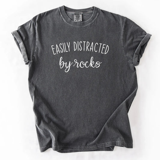 Easily Distracted By Rocks T-Shirt