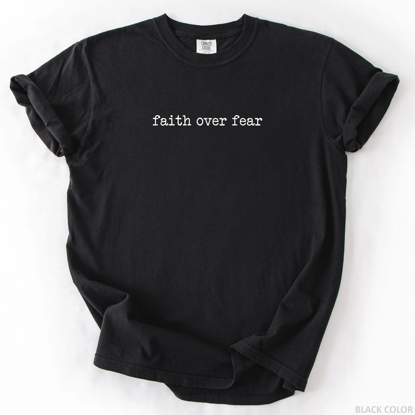 Faith Over Fear T-Shirt