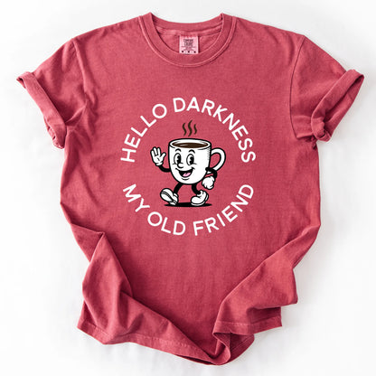 Hello Darkness My Old Friend T-Shirt