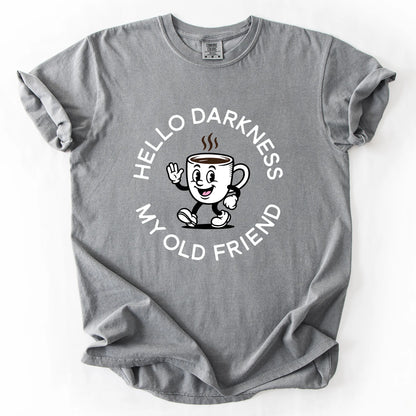Hello Darkness My Old Friend T-Shirt