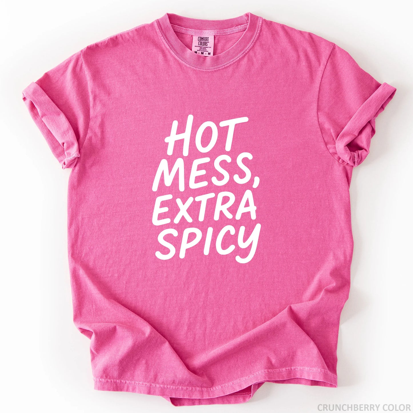 Hot Mess Extra Spicy T-Shirt