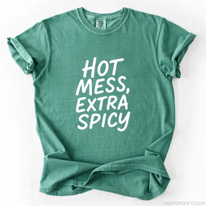 Hot Mess Extra Spicy T-Shirt