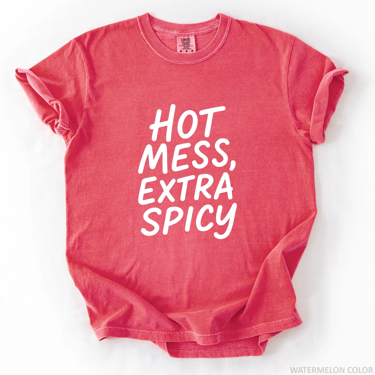 Hot Mess Extra Spicy T-Shirt