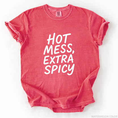 Hot Mess Extra Spicy T-Shirt