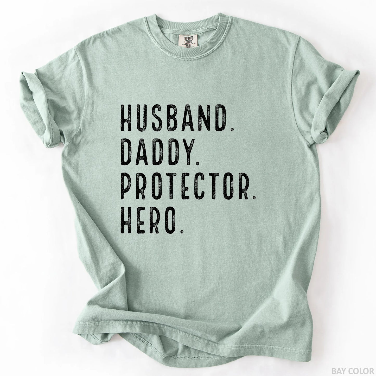 Husband Daddy Protector Hero T-Shirt