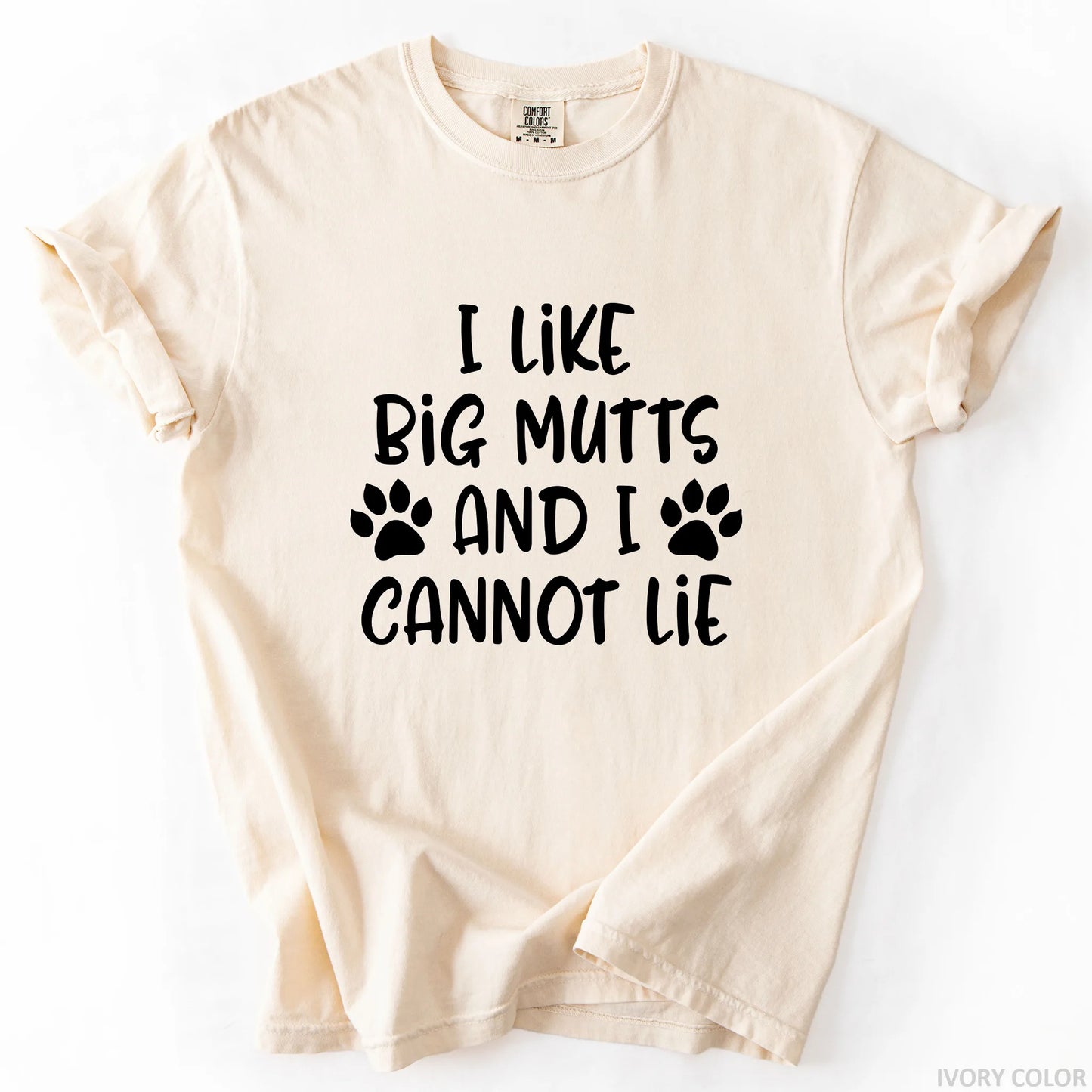 I Like Big Mutts And I Cannot Lie T-Shirt