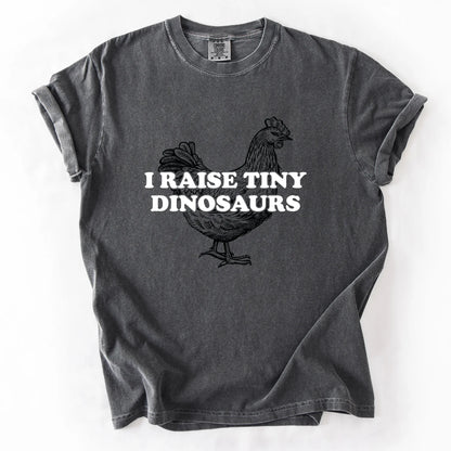 I Raise Tiny Dinosaurs T-Shirt
