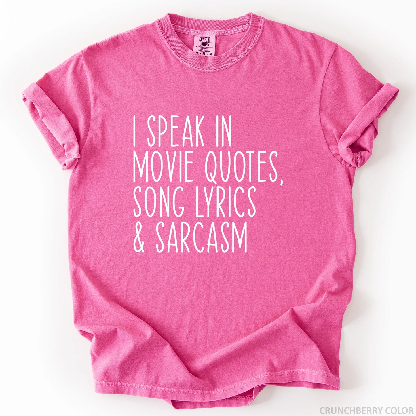 I Speak In Movie Quotes Song Lyrics And Sarcasm T-Shirt