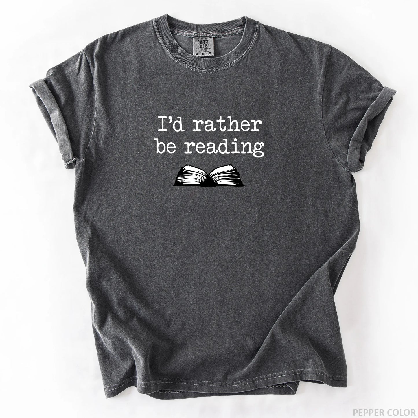 I'd Rather Be Reading T-Shirt