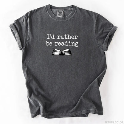 I'd Rather Be Reading T-Shirt