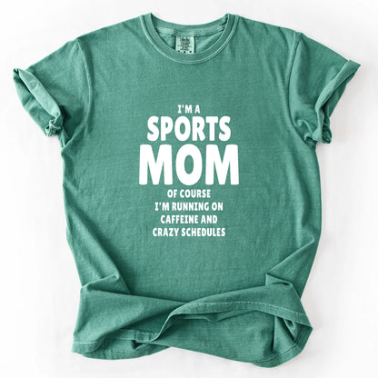 I'm A Sports Mom T-Shirt