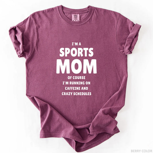 I'm A Sports Mom T-Shirt